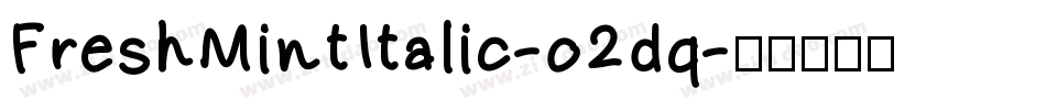 FreshMintItalic-o2dq字体转换