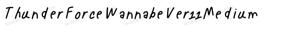 ThunderForceWannabeVer11Medium-PLmd字体转换