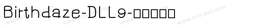 Birthdaze-DLL9字体转换