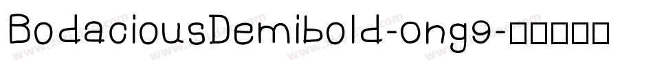 BodaciousDemibold-0ng9字体转换