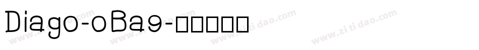 Diag0-0Ba9字体转换