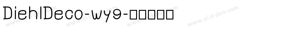 DiehlDeco-wy9字体转换