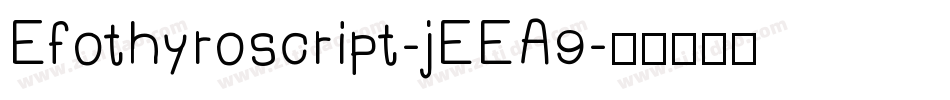 Efothyroscript-jEEA9字体转换