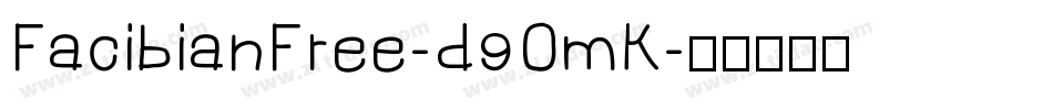 FacibianFree-d9OmK字体转换