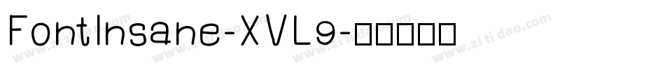 FontInsane-XVL9字体转换