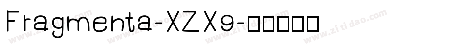 Fragmenta-XZX9字体转换