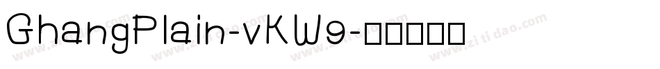 GhangPlain-vKW9字体转换
