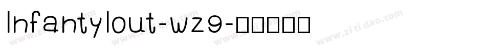 Infantylout-wz9字体转换