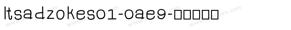Itsadzokes01-0ae9字体转换