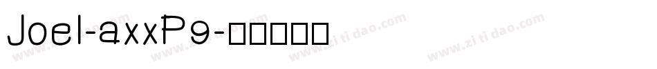 Joel-axxP9字体转换