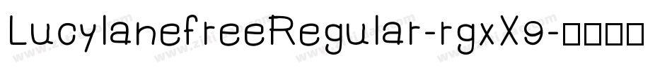 LucylanefreeRegular-rgxX9字体转换