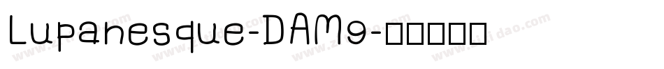 Lupanesque-DAM9字体转换