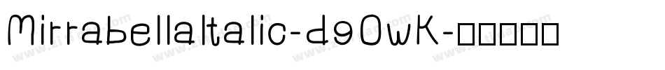 MirrabellaItalic-d9OwK字体转换