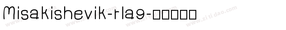 Misakishevik-rla9字体转换