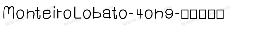 MonteiroLobato-4on9字体转换