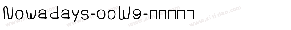 Nowadays-0oW9字体转换