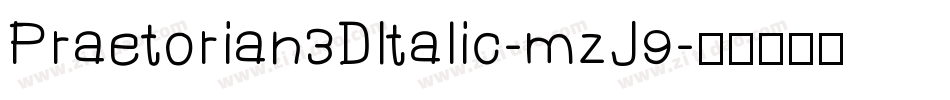 Praetorian3DItalic-mzJ9字体转换