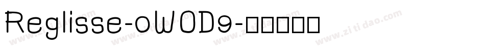 Reglisse-0WOD9字体转换