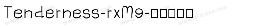 Tenderness-rxM9字体转换