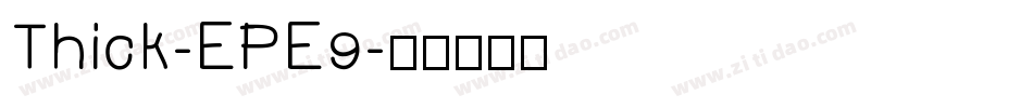 Thick-EPE9字体转换