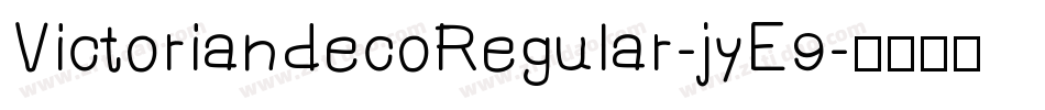 VictoriandecoRegular-jyE9字体转换