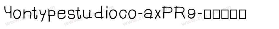 Yontypestudioco-axPR9字体转换