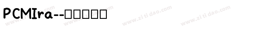 PCMIra-字体转换