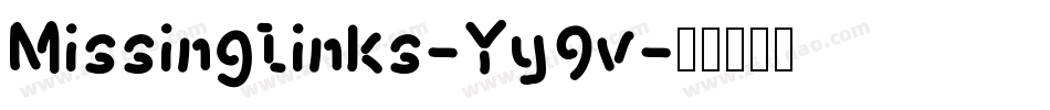 Missinglinks-Yy9v字体转换