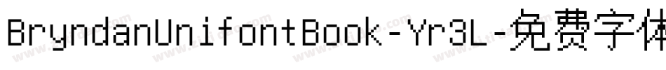 BryndanUnifontBook-Yr3L字体转换