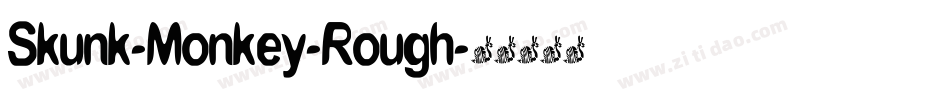 Skunk-Monkey-Rough字体转换