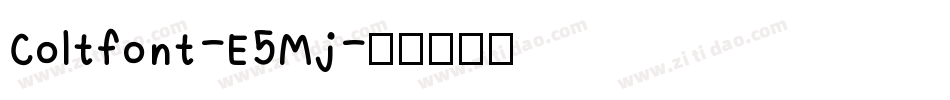 Coltfont-E5Mj字体转换