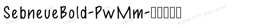SebneueBold-PwMm字体转换