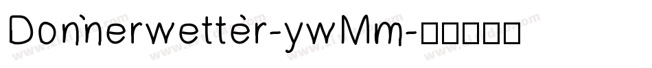 Donnerwetter-ywMm字体转换