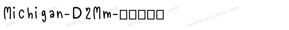 Michigan-D2Mm字体转换
