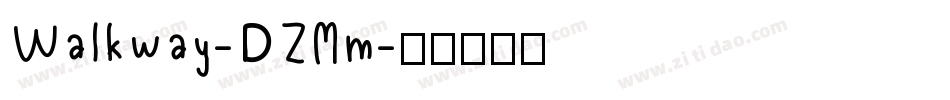Walkway-DZMm字体转换