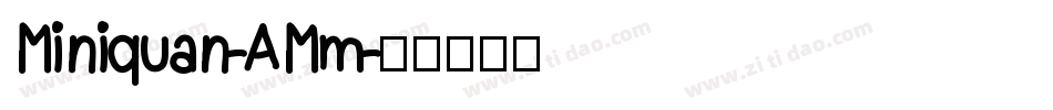 Miniquan-AMm字体转换