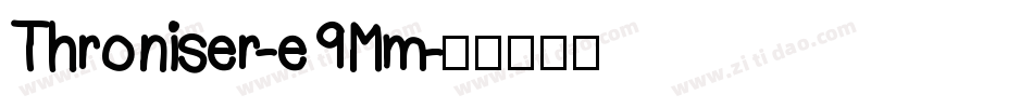 Throniser-e9Mm字体转换