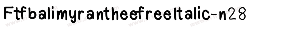 FtfbalimyrantheefreeItalic-n28R字体转换