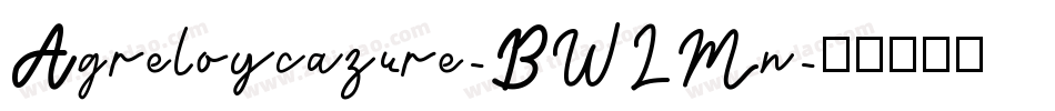 Agreloycazure-BWLMn字体转换