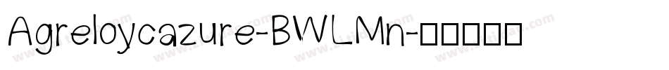Agreloycazure-BWLMn字体转换