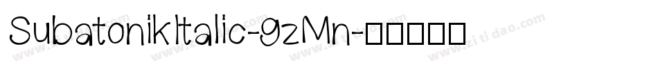 SubatonikItalic-9zMn字体转换