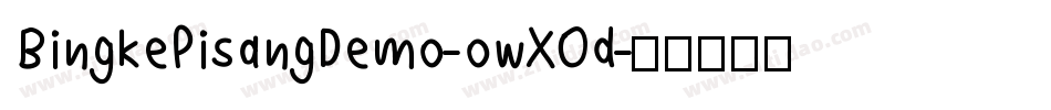 BingkePisangDemo-owXOd字体转换