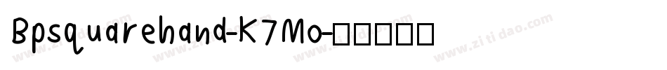 Bpsquarehand-K7Mo字体转换