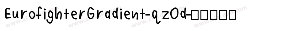 EurofighterGradient-qzOd字体转换 EurofighterGradient-qzOd字体转换