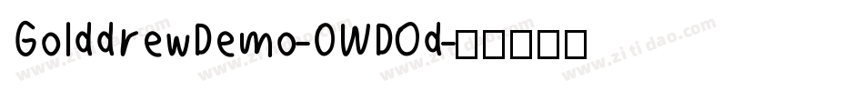 GolddrewDemo-0WDOd字体转换 GolddrewDemo-0WDOd字体转换