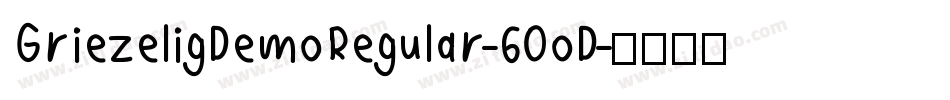 GriezeligDemoRegular-60oD字体转换