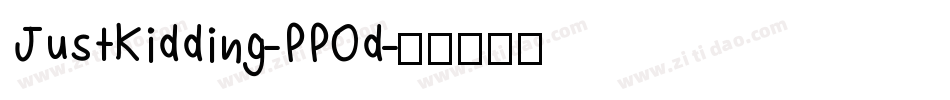 JustKidding-PPOd字体转换
