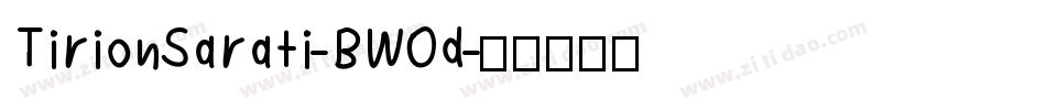TirionSarati-BWOd字体转换