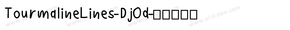 TourmalineLines-DjOd字体转换