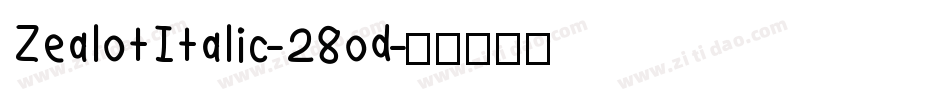 ZealotItalic-28od字体转换